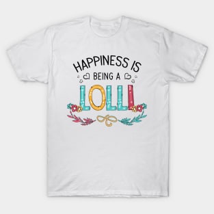 Happiness Is Being A Lolli Wildflowers Valentines Mothers Day T-Shirt